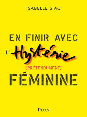cover image of En finir avec l'hystérie féminine
